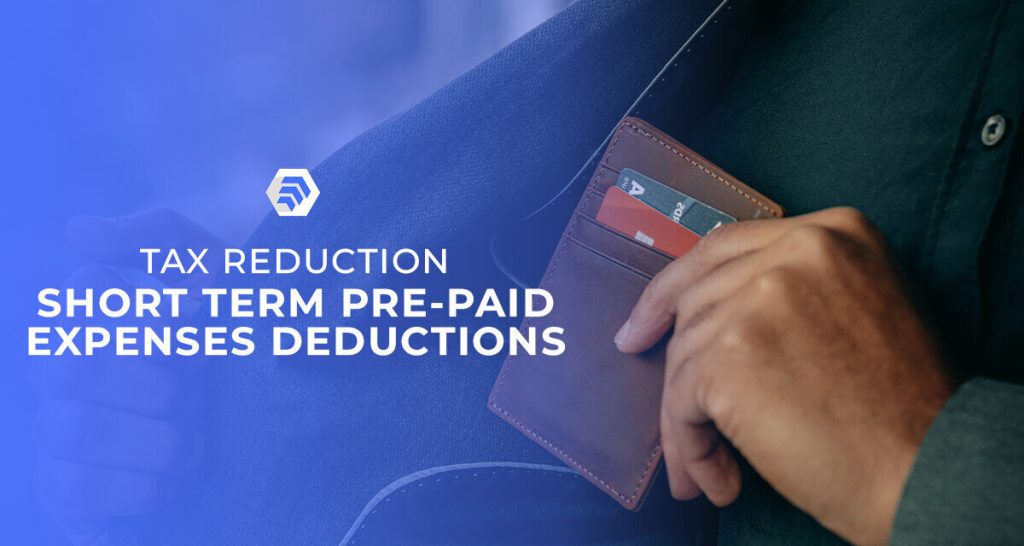 Tax Reduction : Short-term prepaid expenses deductions