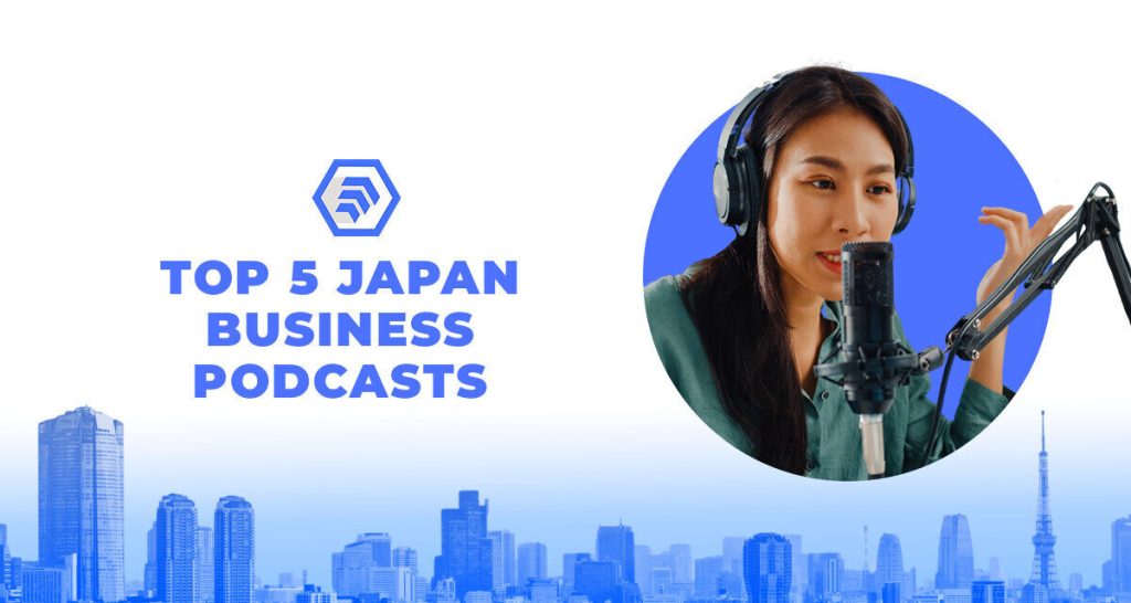 Top 5 Japan Business Podcasts