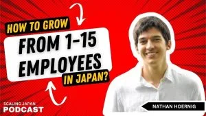 grow from 1-15 employees in japan