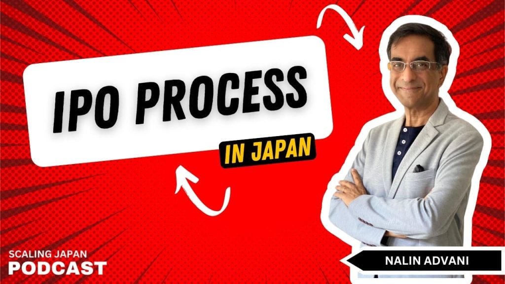 IPO Process in Japan with Nalin Advani