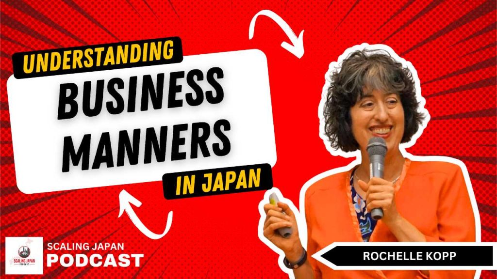 Japanese Business Manners with Rochelle Kopp