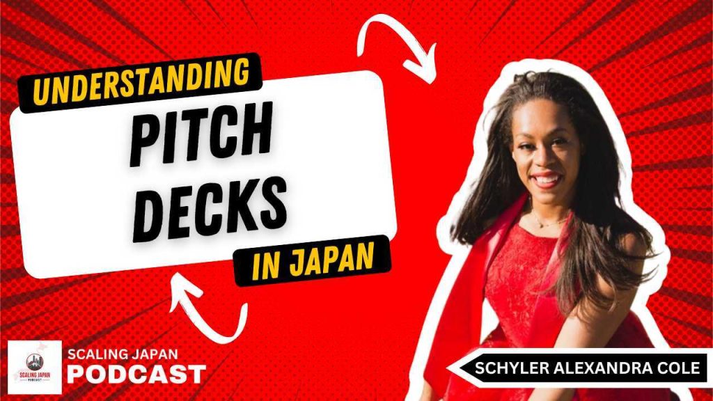 Pitch Decks in Japan with Schyler Alexandra Cole
