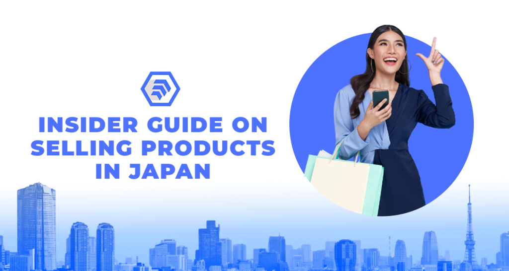 Insider Guide on Selling Products in Japan