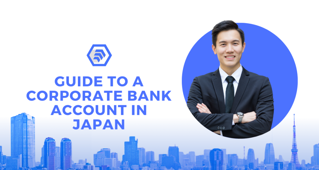 Guide to a Corporate Bank Account in Japan