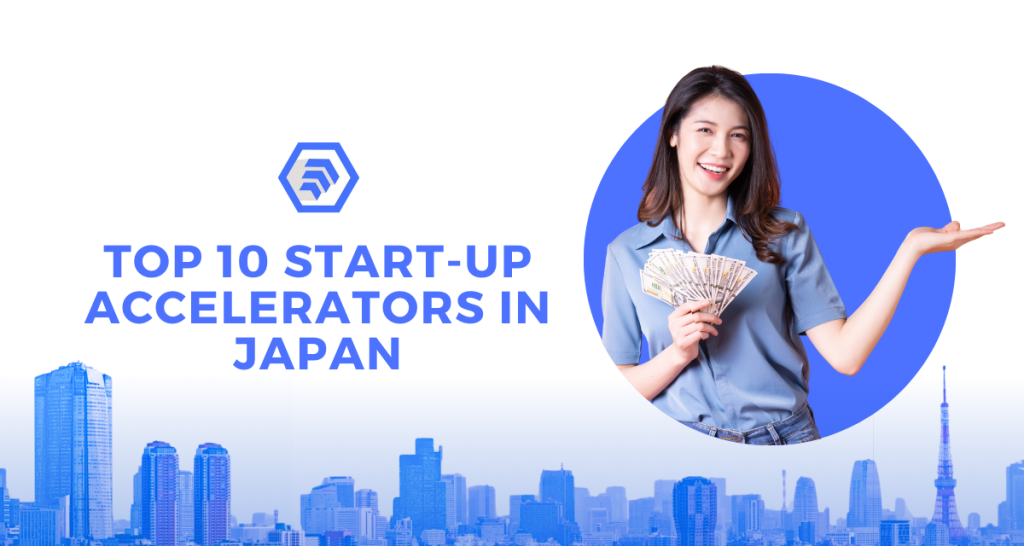 Top 10 Start-up Accelerators in Japan