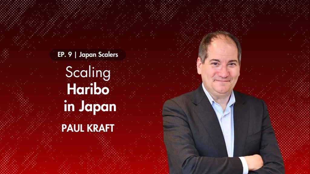 Scaling Haribo in Japan with Paul Kraft