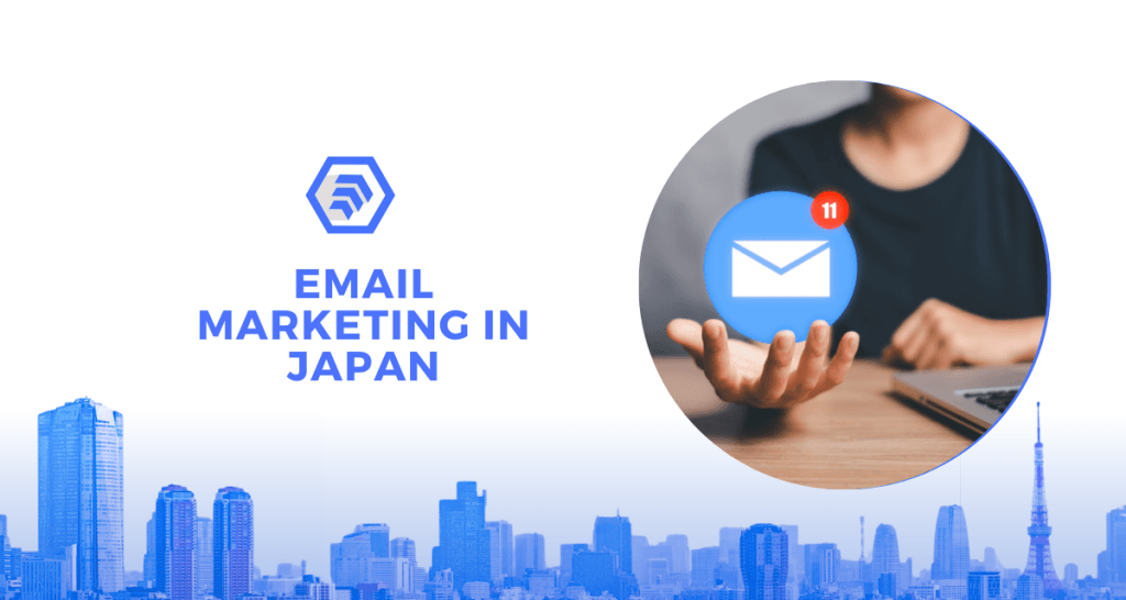 Email Marketing Strategies in Japan